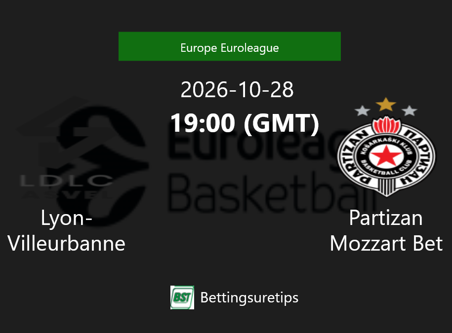 Lyon-Villeurbanne vs Partizan Mozzart Bet Prediction and Pick - Europe Euroleague