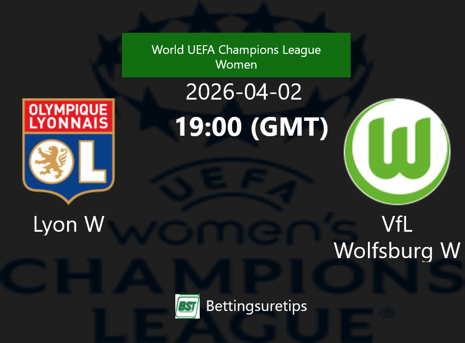 Lyon W vs VfL Wolfsburg W Prediction Betting Tips & Correct Score