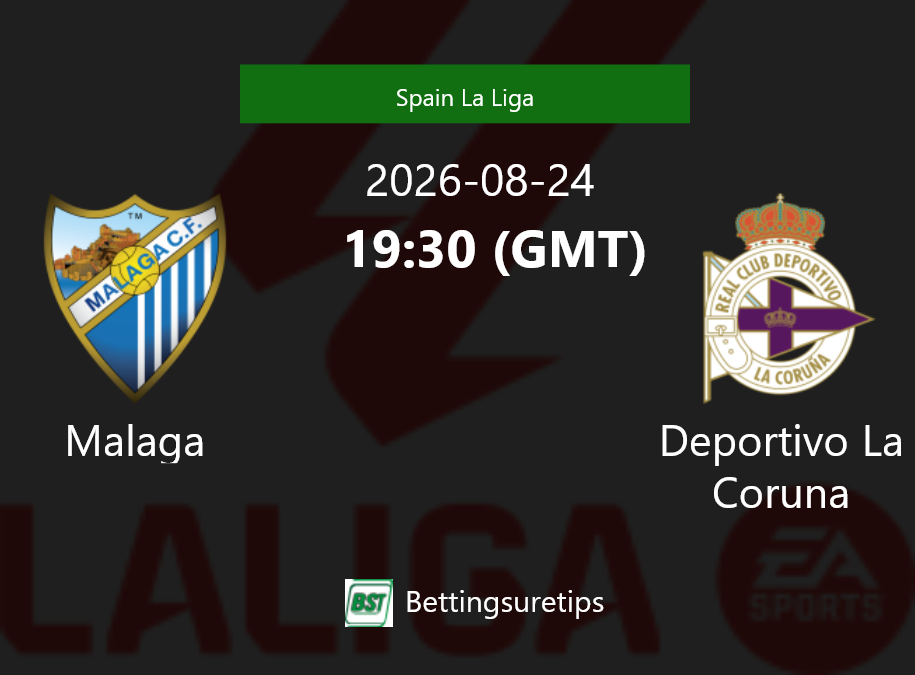 Malaga vs Deportivo La Coruna Prediction Betting Tips & Correct Score