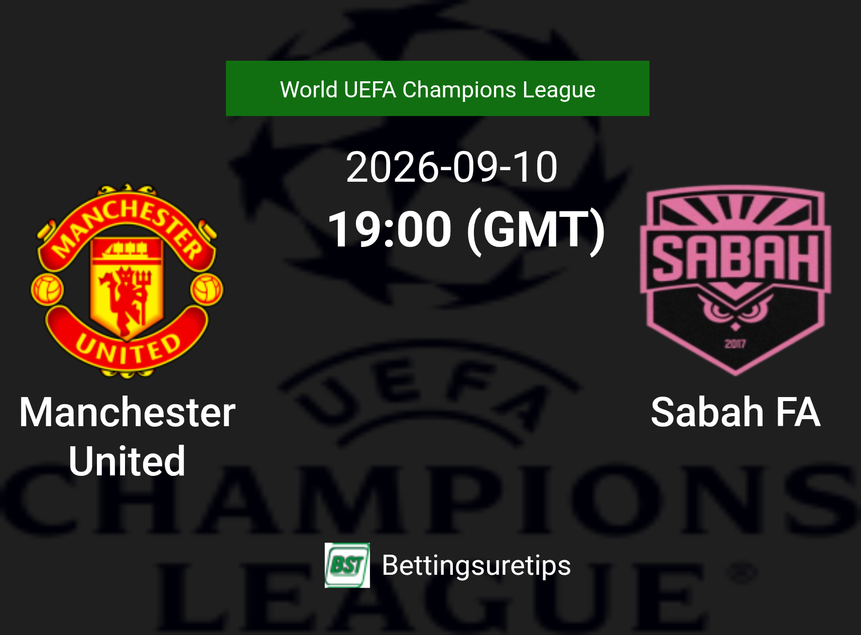 Manchester United vs Sabah FA Prediction Betting Tips & Correct Score