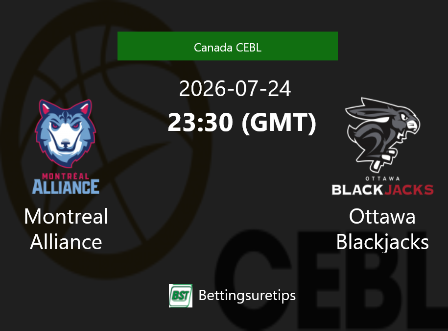 Montreal Alliance vs Ottawa Blackjacks Prediction and Pick - Canada CEBL