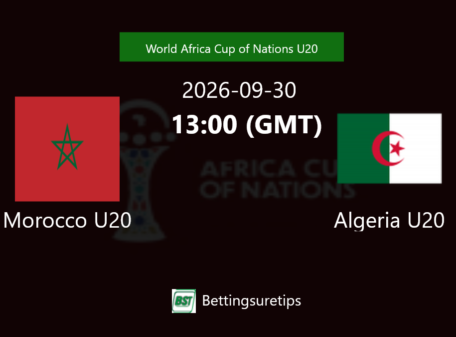Morocco U20 vs Algeria U20 Prediction Betting Tips & Correct Score