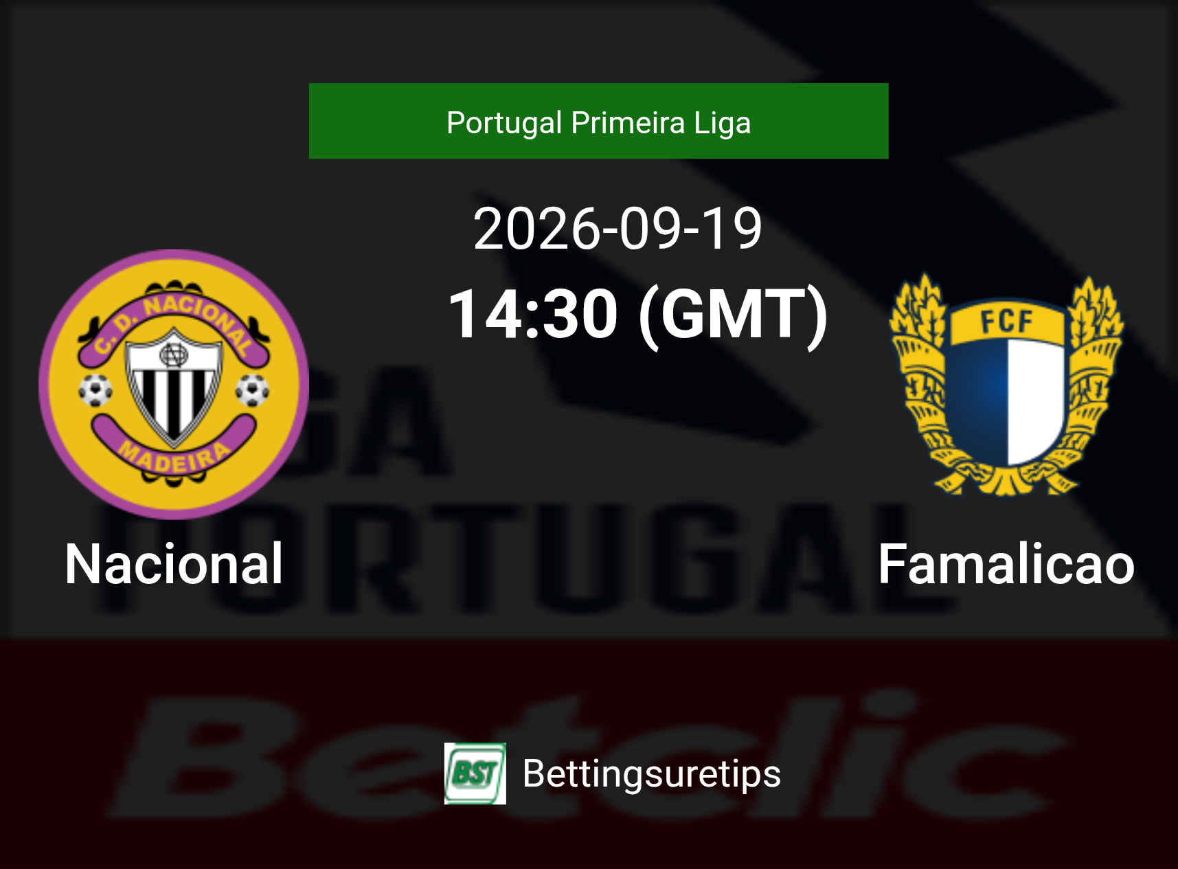 Nacional vs Famalicao Prediction Betting Tips & Correct Score