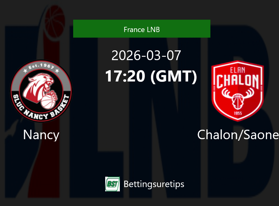 Nancy vs Chalon/Saone Prediction and Pick - France LNB