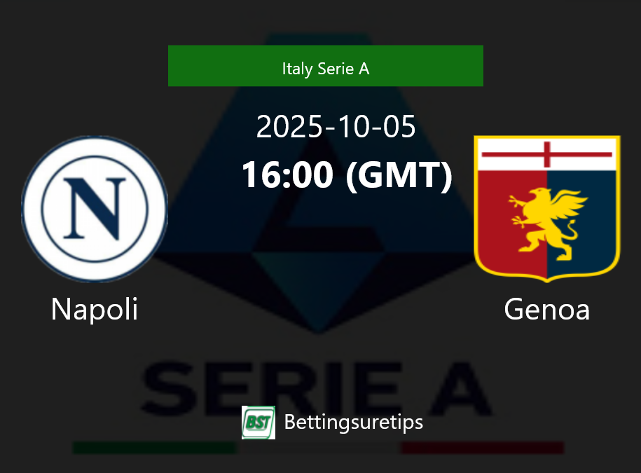 Napoli vs Genoa Prediction Betting Tips & Correct Score