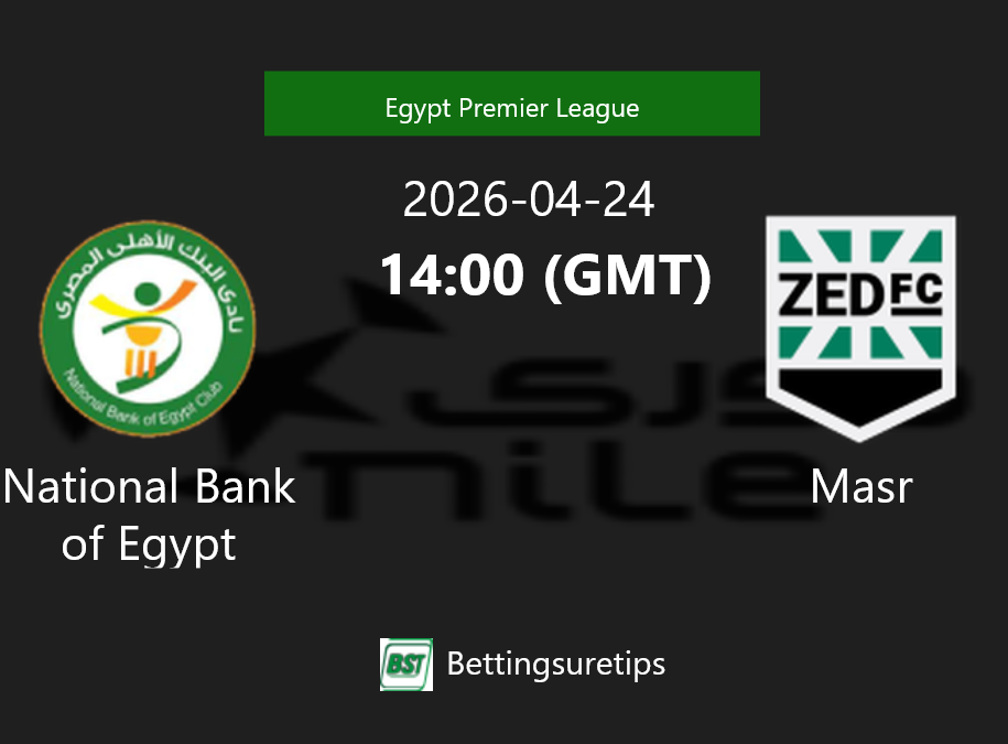 National Bank of Egypt vs Masr's Prediction and Betting Tips - 24th ...