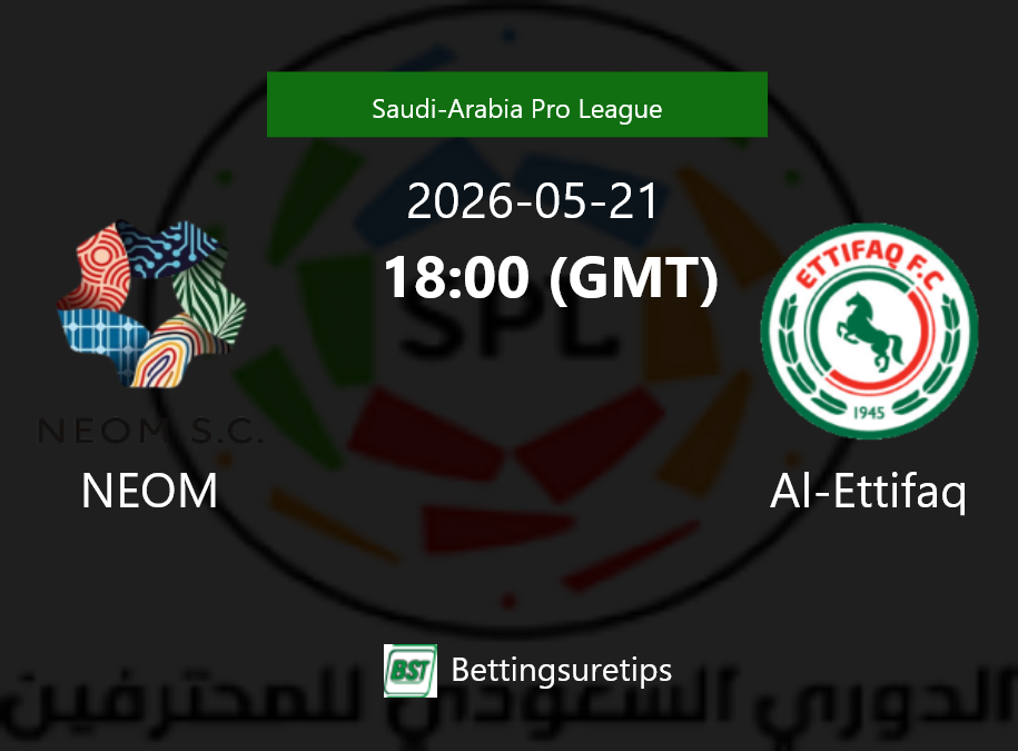 NEOM vs Al-Ettifaq Prediction Betting Tips & Correct Score