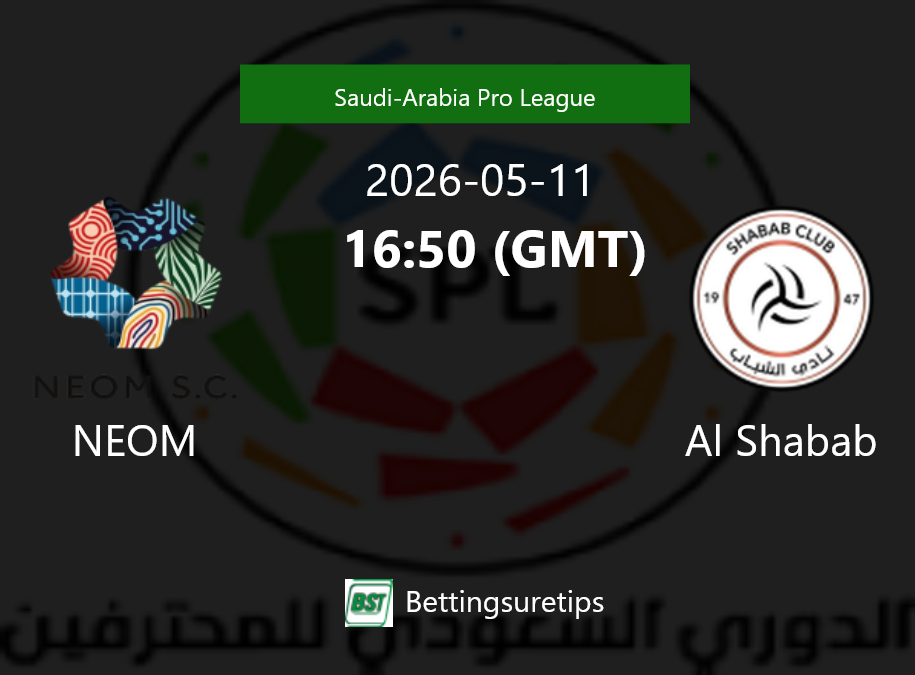 NEOM vs Al Shabab Prediction Betting Tips & Correct Score