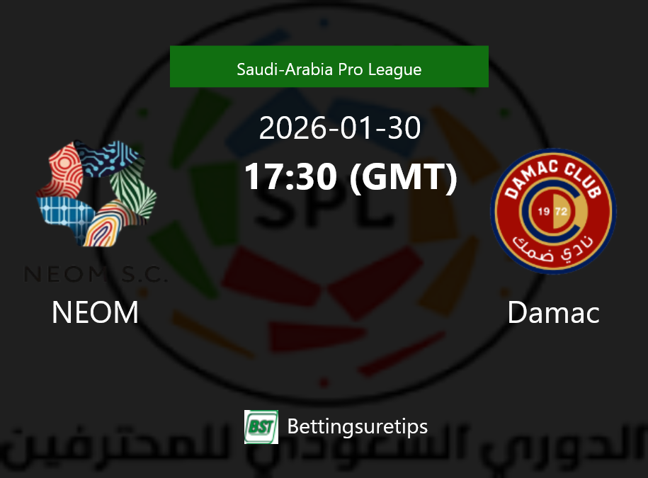 NEOM vs Damac Prediction Betting Tips & Correct Score
