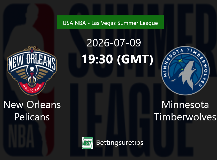 New Orleans Pelicans vs Minnesota Timberwolves Prediction and Pick - USA NBA - Las Vegas Summer Leag New Orleans Pelicans vs Minnesota Timberwolves Prediction and Pick - USA NBA - Las Vegas Summer Leag