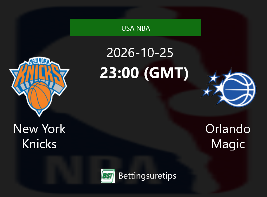 New York Knicks vs Orlando Magic Prediction and Pick - USA NBA New York Knicks vs Orlando Magic Prediction and Pick - USA NBA