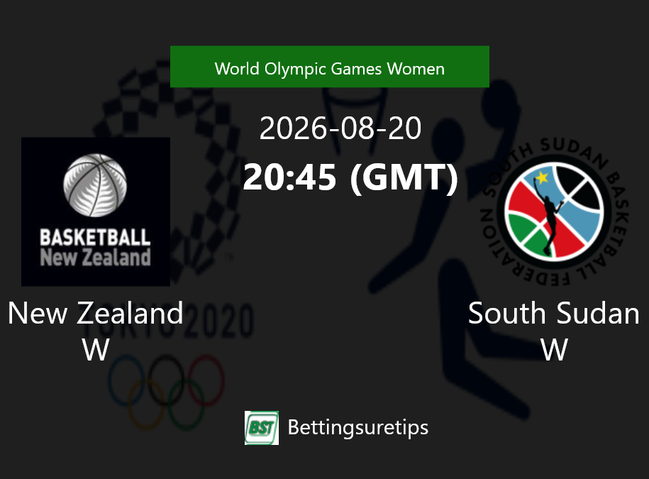 New Zealand W vs South Sudan W Prediction and Pick - World Olympic Games Women New Zealand W vs South Sudan W Prediction and Pick - World Olympic Games Women