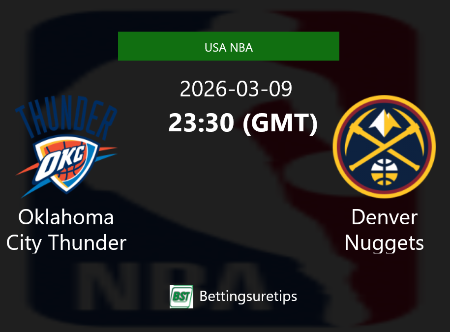 Oklahoma City Thunder vs Denver Nuggets Prediction and Pick - USA NBA Oklahoma City Thunder vs Denver Nuggets Prediction and Pick - USA NBA