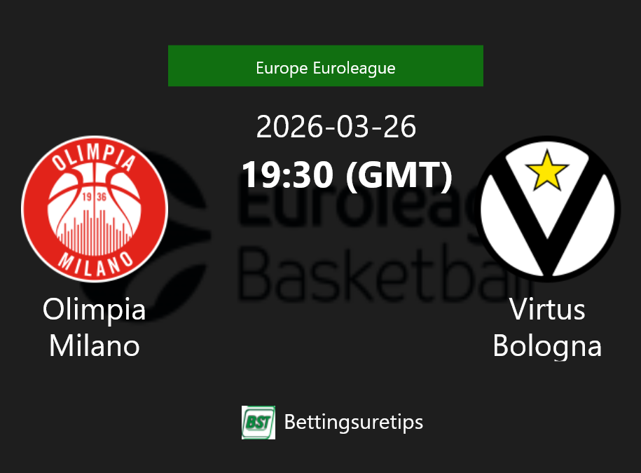 Olimpia Milano vs Virtus Bologna Prediction and Pick - Europe Euroleague