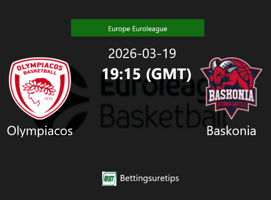 Olympiacos vs Baskonia Prediction and Pick - Europe Euroleague