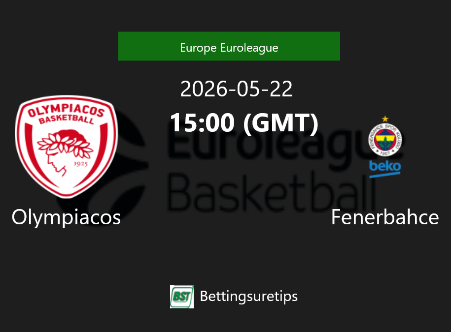 Olympiacos vs Fenerbahce Prediction and Pick - Europe Euroleague Olympiacos vs Fenerbahce Prediction and Pick - Europe Euroleague