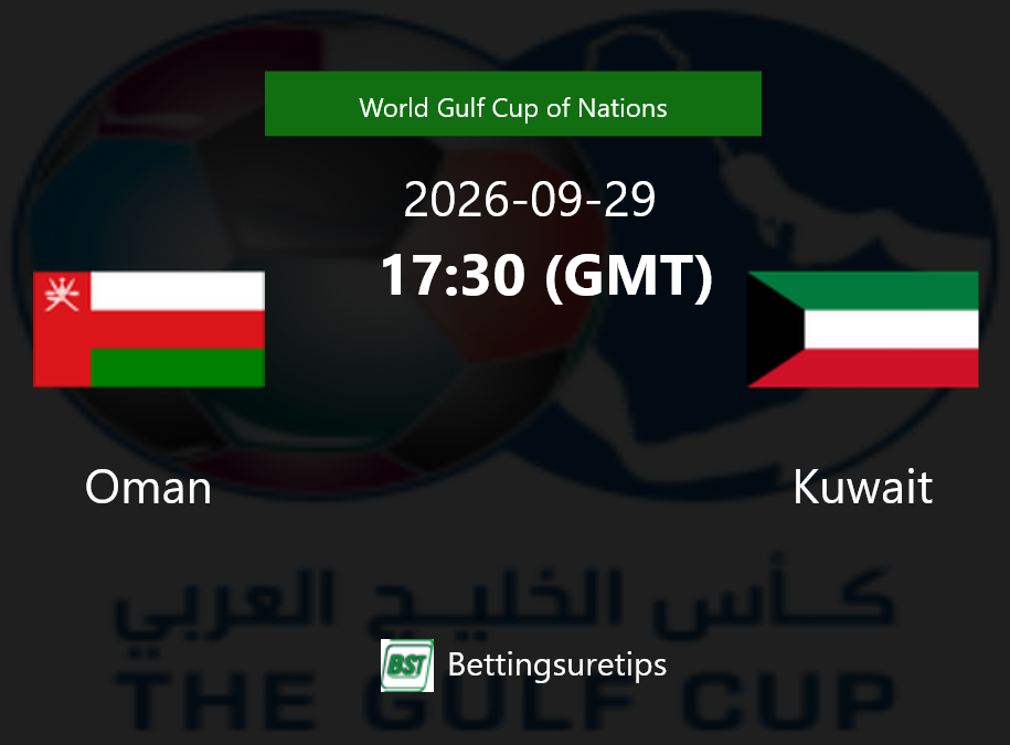 Oman vs Kuwait Prediction Betting Tips & Correct Score