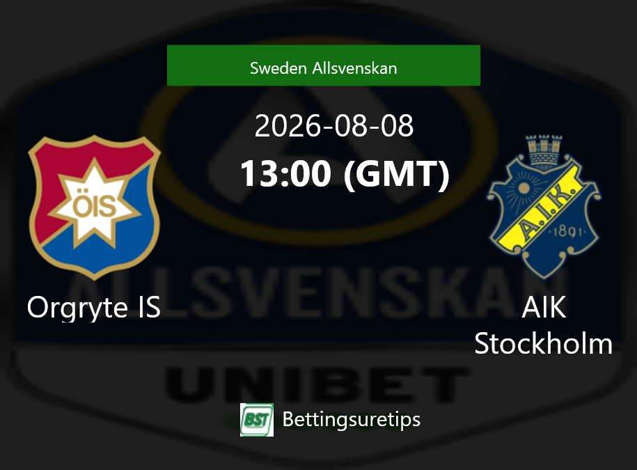 Orgryte IS vs AIK Stockholm Prediction Betting Tips & Correct Score