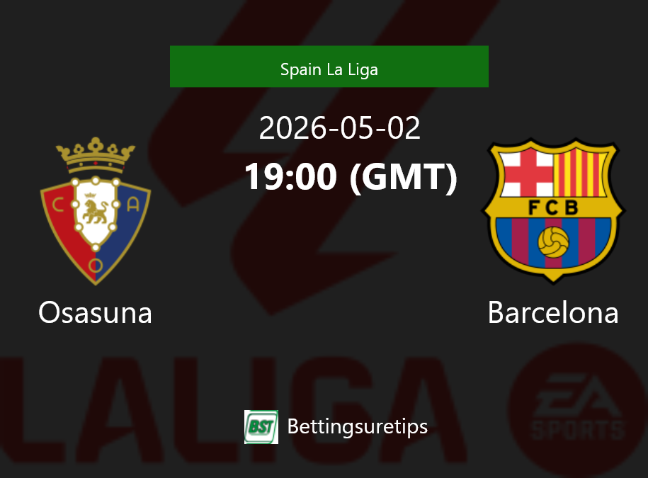 Osasuna vs Barcelona Prediction Betting Tips & Correct Score
