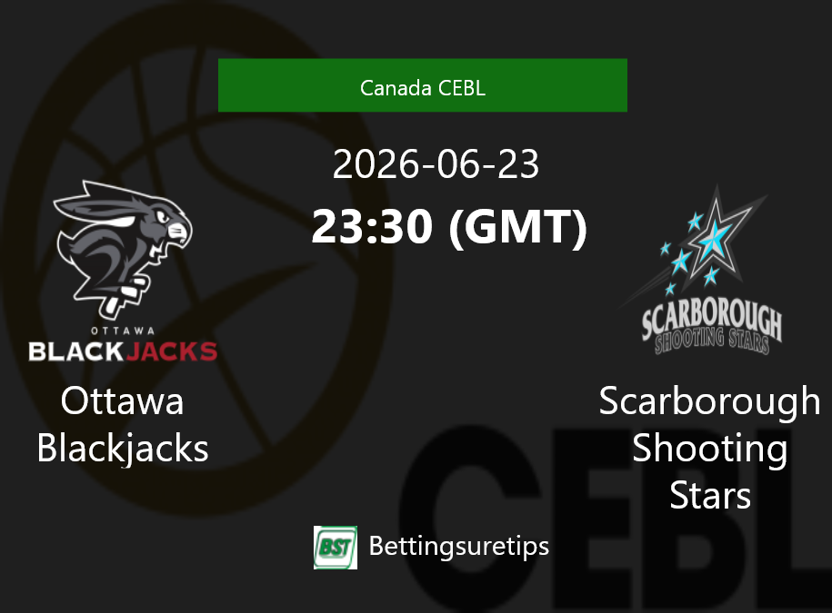 Ottawa Blackjacks vs Scarborough Shooting Stars Prediction and Pick - Canada CEBL