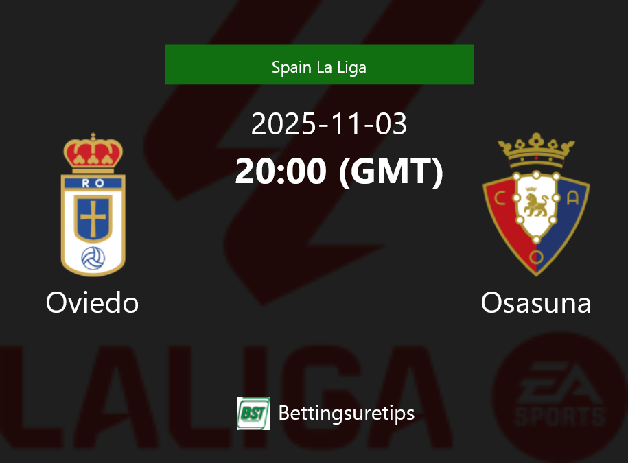 Oviedo vs Osasuna Prediction Betting Tips & Correct Score