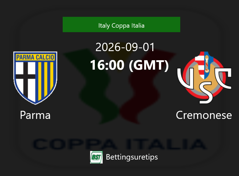 Parma vs Cremonese Prediction Betting Tips & Correct Score