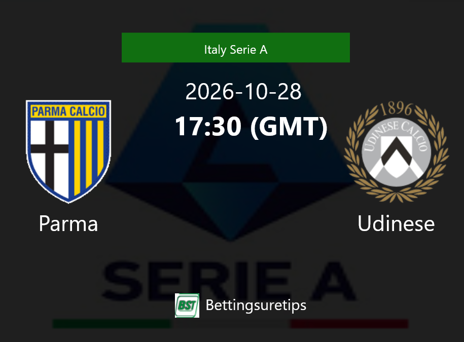 Parma vs Udinese Prediction Betting Tips & Correct Score