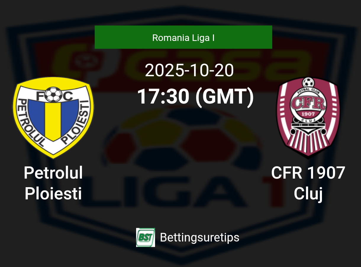 Petrolul Ploiesti vs CFR 1907 Cluj Prediction Betting Tips & Correct Score