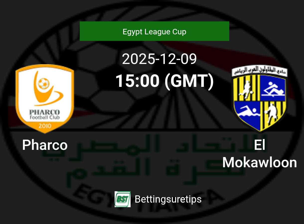 Pharco vs El Mokawloon's Prediction and Betting Tips - 9th December 2025