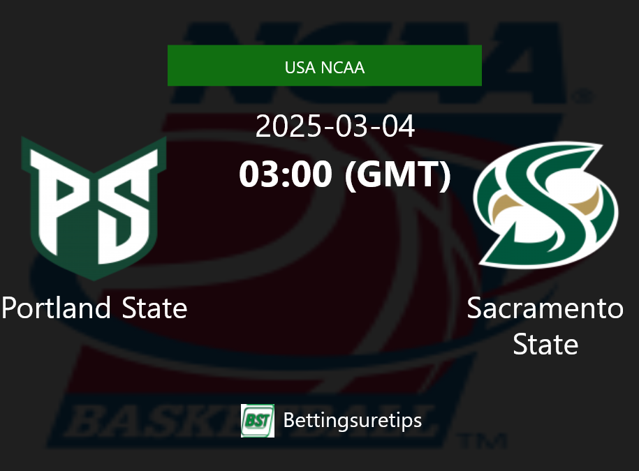 Portland State vs Sacramento State Prediction and Pick - USA NCAA