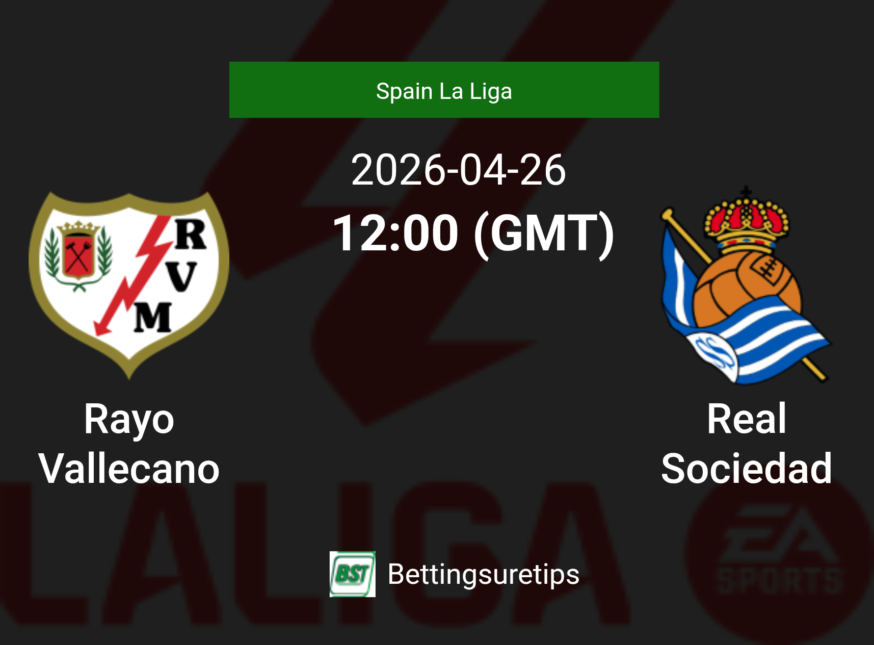 Rayo Vallecano vs Real Sociedad Prediction Betting Tips & Correct Score