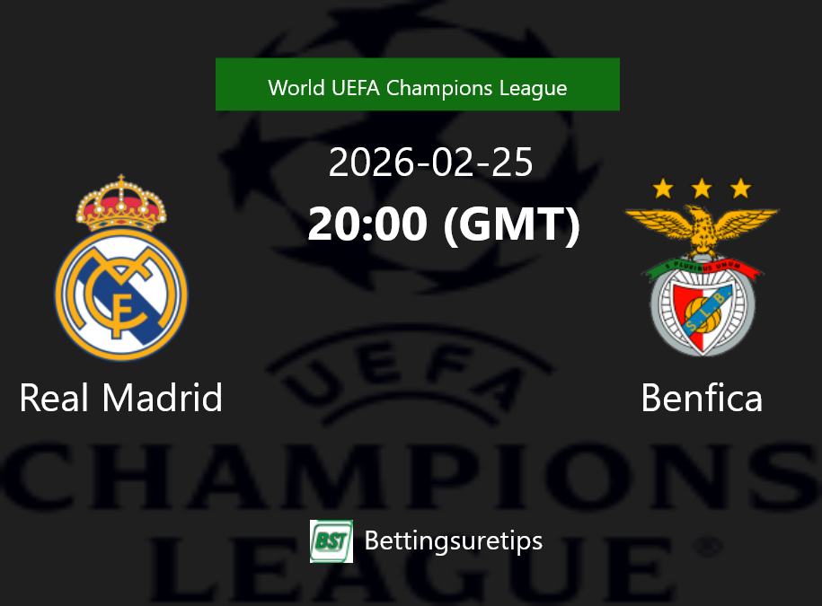 Real Madrid vs Benfica Prediction Betting Tips & Correct Score