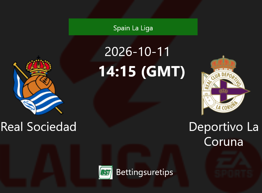 Real Sociedad vs Deportivo La Coruna Prediction Betting Tips & Correct Score