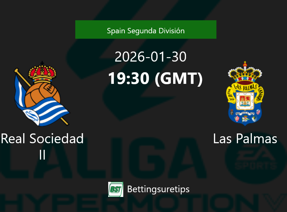 Real Sociedad II vs Las Palmas Prediction Betting Tips & Correct Score