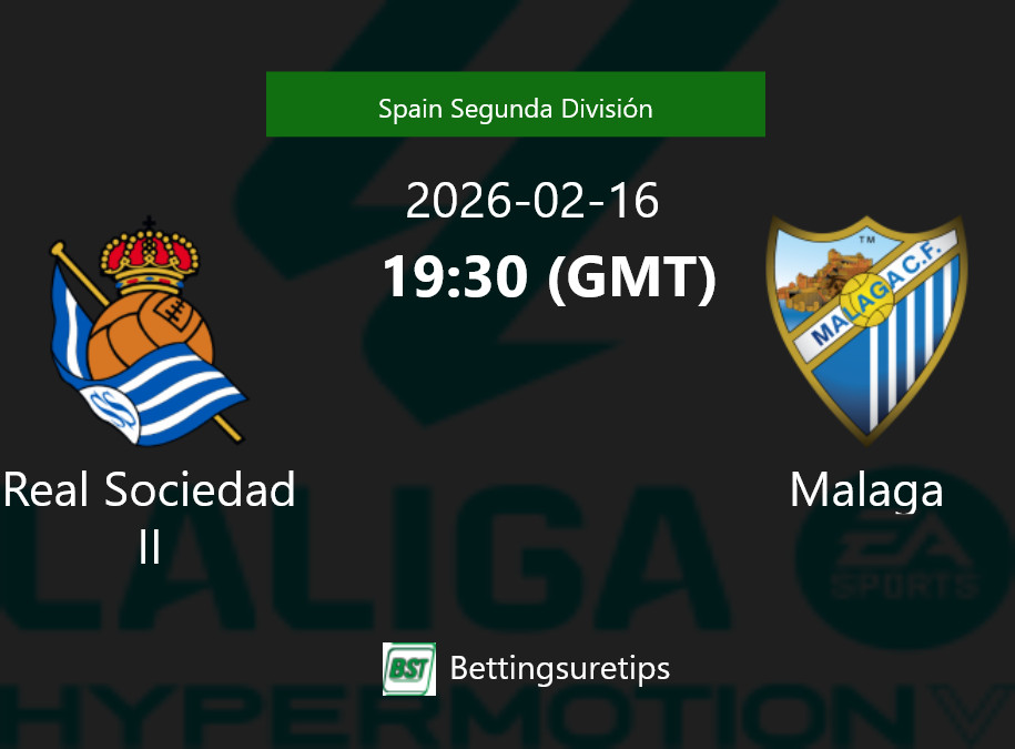 Real Sociedad II vs Malaga Prediction Betting Tips & Correct Score