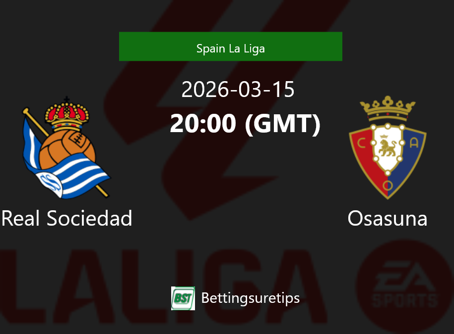 Real Sociedad vs Osasuna Prediction Betting Tips & Correct Score