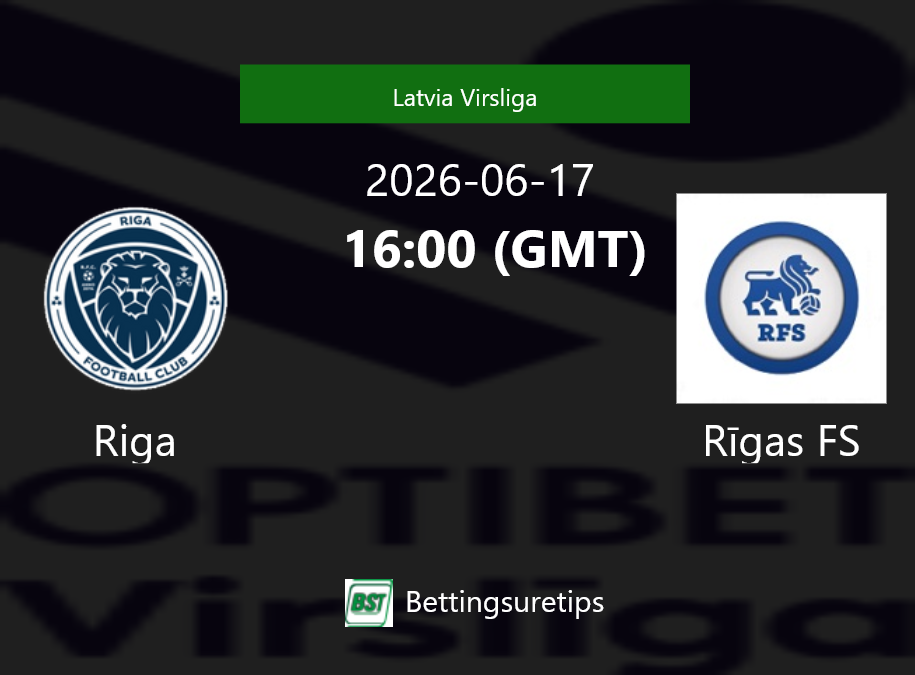 Riga vs R?gas FS Prediction Betting Tips & Correct Score