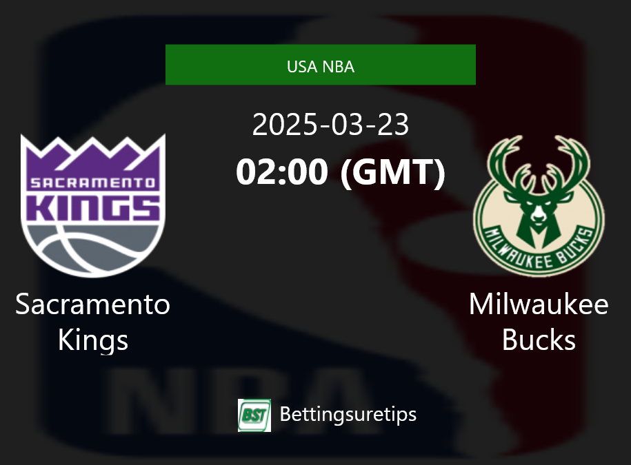Sacramento Kings vs Milwaukee Bucks Prediction and Pick - USA NBA