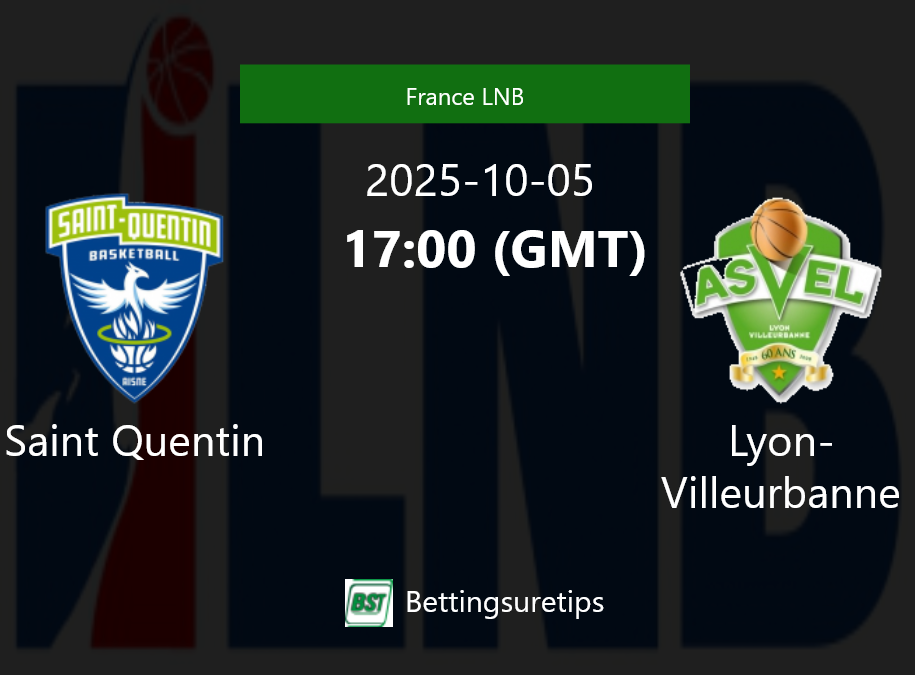 Saint Quentin vs Lyon-Villeurbanne Prediction and Pick - France LNB