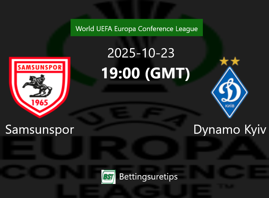 Samsunspor vs Dynamo Kyiv Prediction Betting Tips & Correct Score
