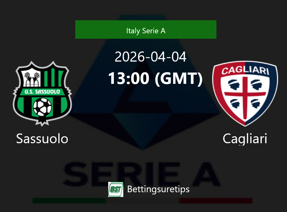 Sassuolo vs Cagliari's Prediction and Betting Tips - 4th April 2026