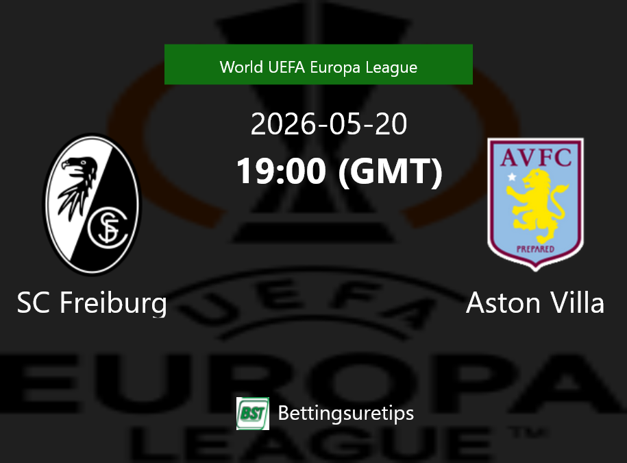 SC Freiburg vs Aston Villa Prediction Betting Tips & Correct Score