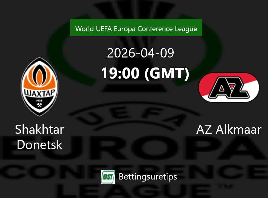 Shakhtar Donetsk vs AZ Alkmaar Prediction Betting Tips & Correct Score