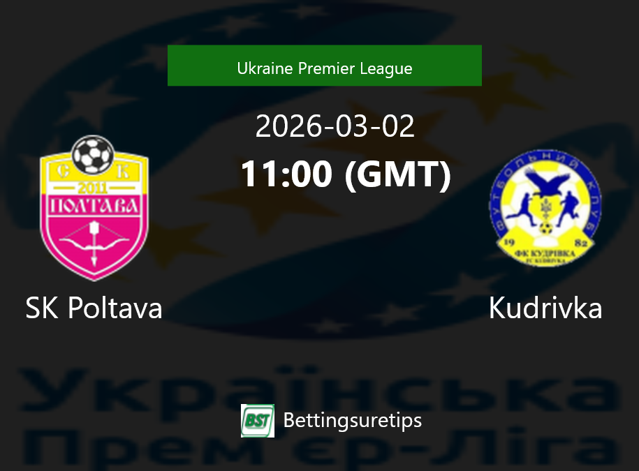 SK Poltava vs Kudrivka Prediction Betting Tips & Correct Score