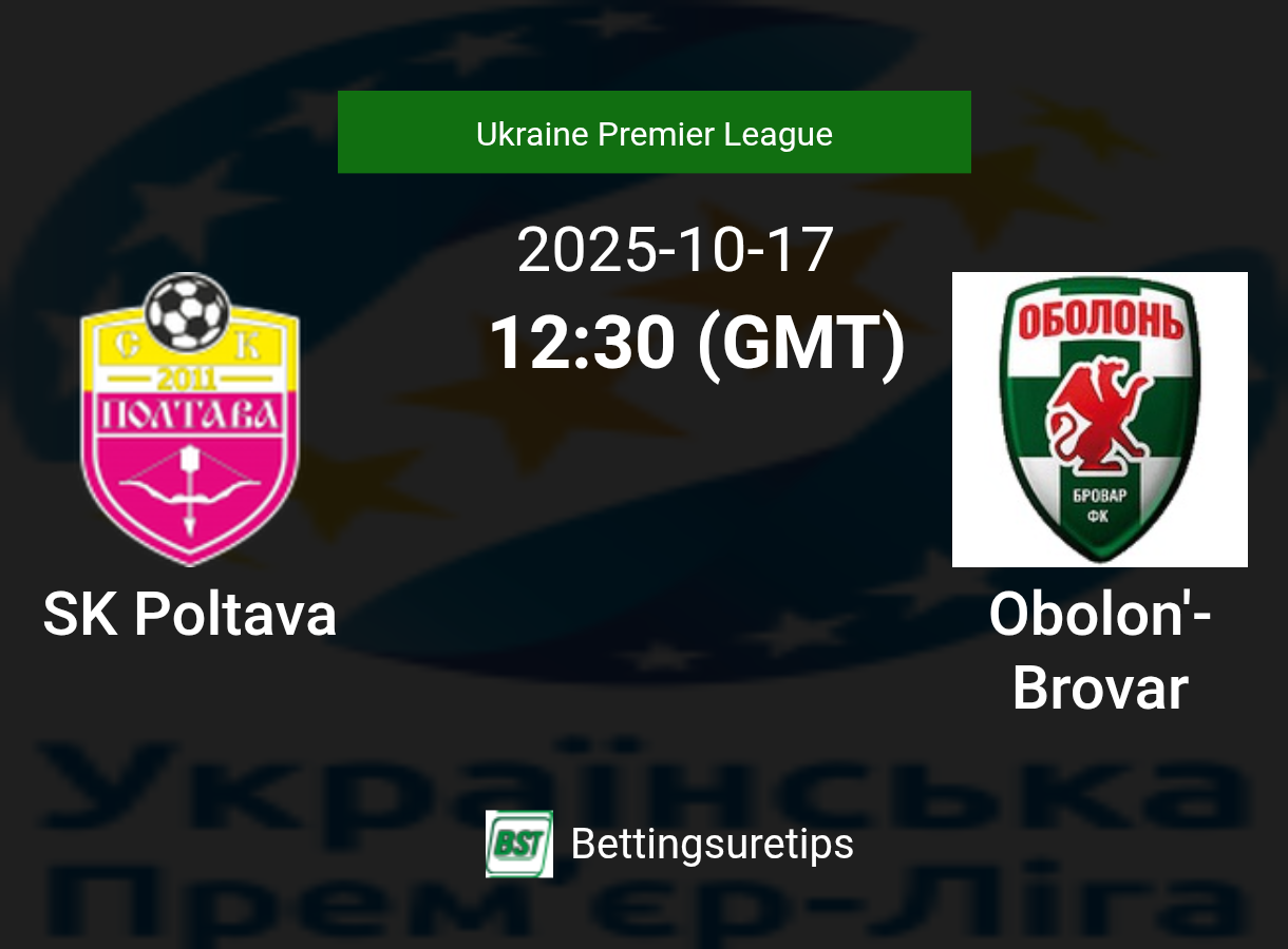 SK Poltava vs Obolon'-Brovar Prediction Betting Tips & Correct Score
