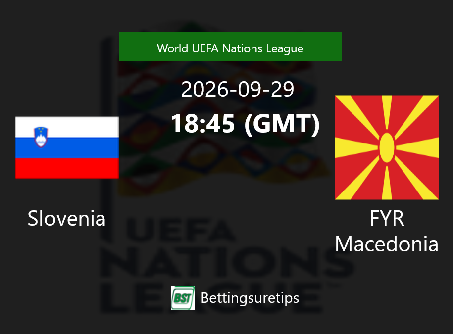 Slovenia vs FYR Macedonia Prediction Betting Tips & Correct Score