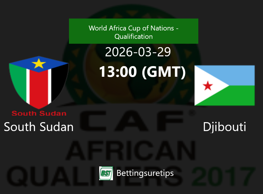 South Sudan vs Djibouti Prediction Betting Tips & Correct Score