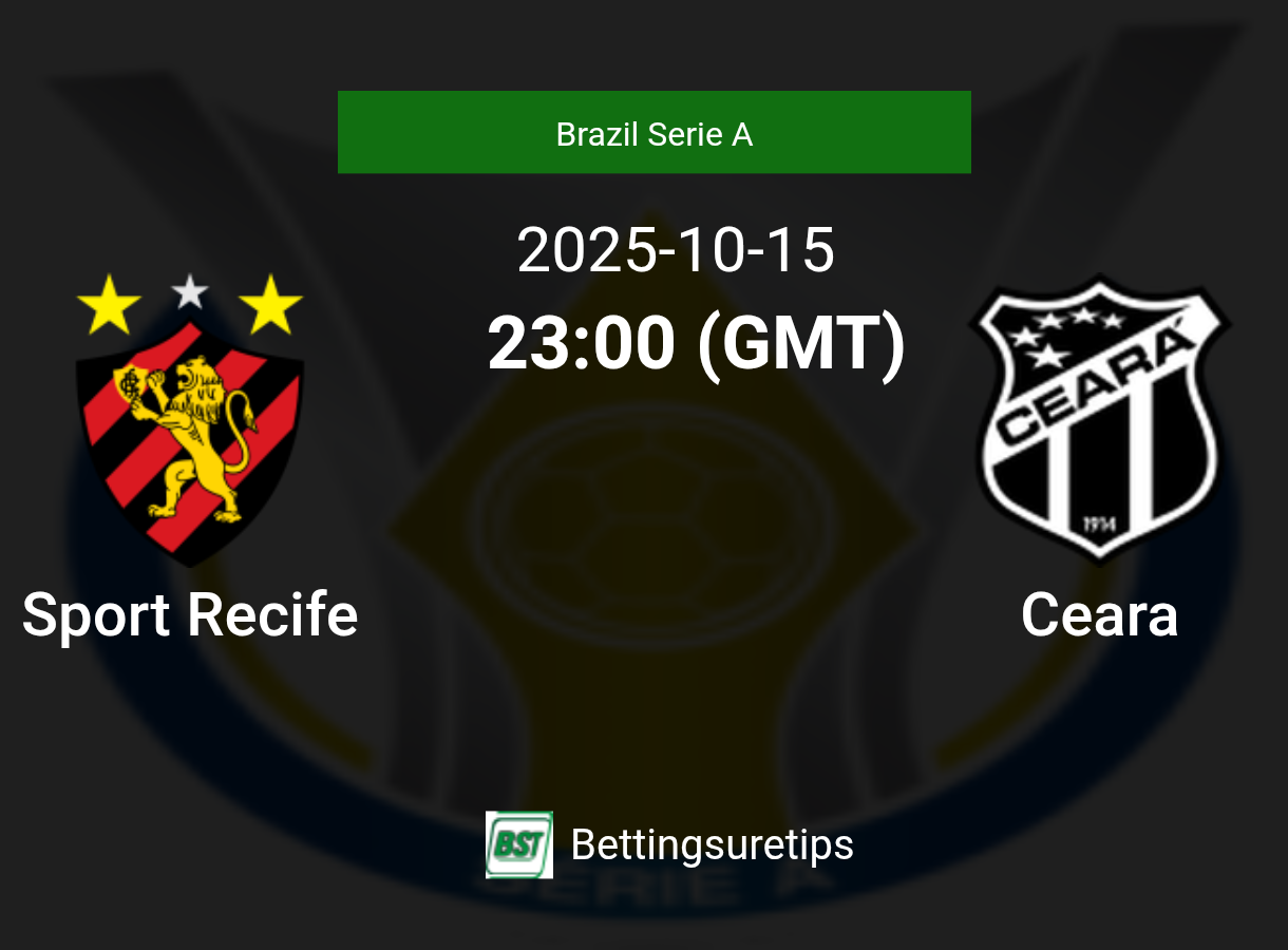 Sport Recife vs Ceara Prediction Betting Tips & Correct Score