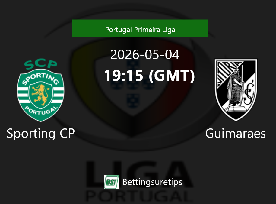 Sporting CP vs Guimaraes Prediction Betting Tips & Correct Score