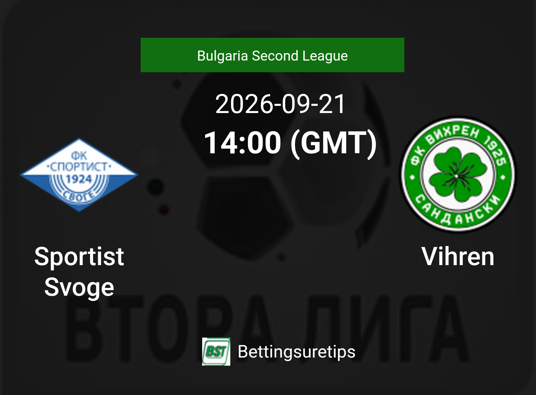 Sportist Svoge vs Vihren Prediction Betting Tips & Correct Score